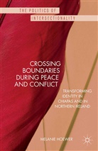M Hoewer, M. Hoewer, Melanie Hoewer - Crossing Boundaries During Peace and Conflict