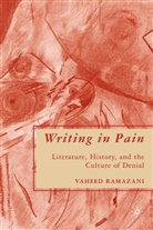 V Ramazani, V. Ramazani, Vaheed Ramazani - Writing in Pain