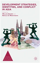 Donald C Mckenna Professor of Government a Ascher, Donald C McKenna Professor of Government and Economics William (Claremont McKenna College) Ascher, W Mirovitskaya Ascher, William Ascher, William Mirovitskaya Ascher, W. Ascher... - Development Strategies, Identities, and Conflict in Asia