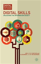 Alexander J. A. M. Van Deursen, Jan A. G. M. van Dijk, Kenneth A Loparo, Kenneth A. Loparo, Alexander J A van Deursen, Alexander J A M van Deursen... - Digital Skills