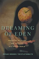 S Thistlethwaite, S. Thistlethwaite, Susan Brooks Thistlethwaite - Dreaming of Eden