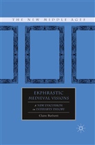 C Barbetti, C. Barbetti, Claire Barbetti - Ekphrastic Medieval Visions