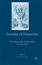 Isaac Land, Land, I Land, I. Land - Enemies of Humanity