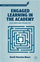 D Moore, D. Moore, David Thornton Moore - Engaged Learning in the Academy