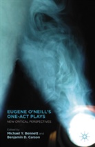 B. Carson, Bennett, M Bennett, M. Bennett, Carson, Carson... - Eugene O''neill''s One-Act Plays
