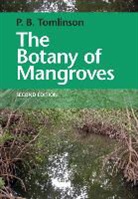 P Barry Tomlinson, P. Barry Tomlinson, P. Barry (Harvard University Tomlinson, Tomlinson P. Barry - Botany of Mangroves