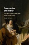 Saul J Berman, Saul J. Berman, Saul J. (Yeshiva University Berman, Berman Saul J. - Boundaries of Loyalty