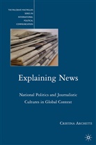 C Archetti, C. Archetti, Cristina Archetti - Explaining News