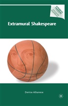D Albanese, D. Albanese, Denise Albanese - Extramural Shakespeare