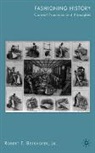 Professor Robert F. Berkhofer, R Berkhofer, R. Berkhofer - Fashioning History
