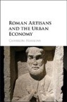 Cameron Hawkins, Hawkins Cameron - Roman Artisans and the Urban Economy