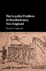 Thomas Ingersoll, Thomas N Ingersoll, Thomas N. Ingersoll, Ingersoll Thomas N. - Loyalist Problem in Revolutionary New England
