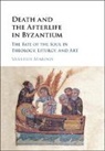 Vasileios Marinis, Vasileios (Yale University Marinis, Marinis Vasileios - Death and the Afterlife in Byzantium