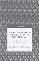 Chess, S. Chess, S. Newsom Chess, E Newsom, E. Newsom, Eric Newsom - Folklore, Horror Stories, and the Slender Man