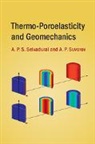 A. P. S. Selvadurai, A. P. S. (Mcgill University Selvadurai, A. P. S. Suvorov Selvadurai, A. Patrick S. Selvadurai, Selvadurai A. P. S., A. P. Suvorov... - Thermo-Poroelasticity and Geomechanics