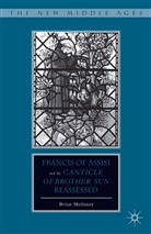 B Moloney, B. Moloney, Brian Moloney - Francis of Assisi and His 'Canticle of Brother Sun' Reassessed