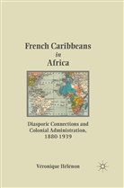 V. HA (c)lA (c)non, V. Ha(c)La(c)Non, V HÃ©lÃ©non, V. HÃ©lÃ©non, V. Helenon, Veronique Helenon... - French Caribbeans in Africa