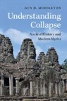 Guy D Middleton, Guy D. Middleton, Guy D. (University of Newcastle Upon Ty Middleton, Guy D. (University of Newcastle upon Tyne) Middleton - Understanding Collapse