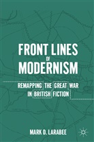 M Larabee, M. Larabee, Mark Douglas Larabee - Front Lines of Modernism