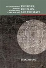 LING ZHANG, Ling (Boston College Zhang, Zhang Ling - River, the Plain, and the State