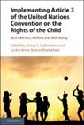 Elaine E. Sutherland, Elaine E. Macfarlane Sutherland, Lesley-Anne Barnes Macfarlane, Lesley-Anne Barnes MacFarlane, Elaine Sutherland, Elaine E. Sutherland... - Implementing Article 3 of United Nations Convention on Rights of