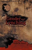 Evelyn M Simien, Evelyn M. Simien, Simien, E Simien, E. Simien, Evelyn Simien - Gender and Lynching