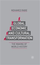 M Rabie, M. Rabie, Mohamed Rabie - Global Economic and Cultural Transformation