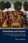 Paul J. Burton, Paul J. (Australian National University Burton, Burton Paul J. - Friendship and Empire