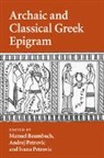 Manuel Baumbach, Manuel (Ruhr-Universitat Baumbach, Manuel Petrovic Baumbach, Manuel Baumbach, Baumbach Manuel, Andrej Petrovic... - Archaic and Classical Greek Epigram