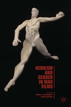 Karen A Ritzenhoff, Karen A. Ritzenhoff, Karen A. Kazecki Ritzenhoff, Kazecki, J Kazecki, J. Kazecki... - Heroism and Gender in War Films