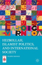 F. Dionigi, Filippo Dionigi - Hezbollah, Islamist Politics, and International Society
