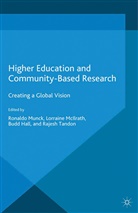 Professor Ronaldo Mcilrath Munck, B. Hall, B Hall et al, McIlrath, L McIlrath, L. McIlrath... - Higher Education and Community-Based Research