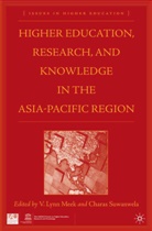 V. Lynn (University of New England Meek, V. Suwanwela Meek, Meek, V Meek, V. Meek, Suwanwela... - Higher Education, Research, and Knowledge in the Asia-Pacific Region