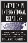 B Goldsmith, B. Goldsmith - Imitation in International Relations