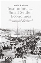 A Schlueter, A. Schlueter, Andre Schlueter - Institutions and Small Settler Economies
