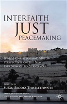 Susan Brooks Thistlethwaite, Thistlethwaite, S Thistlethwaite, S. Thistlethwaite - Interfaith Just Peacemaking