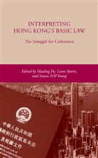 Fu, H Fu, H. Fu, Harris, L Harris, L. Harris... - Interpreting Hong Kong''s Basic Law