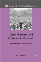 N. Khan, Nyla Ali Khan - Islam, Women, and Violence in Kashmir