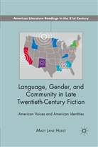 M Hurst, M. Hurst - Language, Gender, and Community in Late Twentieth-Century Fiction