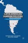 P. Lambert, Peter Lambert, Gardini, G Gardini, G. Gardini - Latin American Foreign Policies