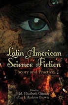 M Brown Ginway, M Elizabeth Brown Ginway, Brown, Brown, J. Brown, Ginway... - Latin American Science Fiction
