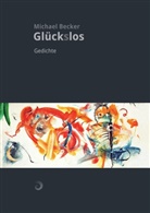 Michael Becker, Michael Ganesh Becker - Glück(s)los