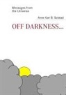 Anne Kari B Solstad, Anne Kari B. Solstad - Off darkness...