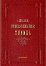 Ernst von Hesse-Wartegg, Günte Ranzinger, Günter Ranzinger - Der Unterseeische Tunnel zwischen England und Frankreich