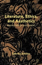 S Achilles, S. Achilles, Sabrina Achilles - Literature, Ethics, and Aesthetics