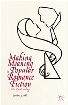 Jayashree Kamble, Jayashree Kamblé, Kenneth A Loparo, Kenneth A. Loparo - Making Meaning in Popular Romance Fiction