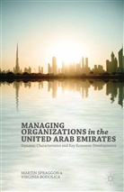 Bodolica, V Bodolica, V. Bodolica, Virginia Bodolica, Virginia Spraggon Bodolica, M Spraggon... - Managing Organizations in the United Arab Emirates