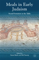 S. Marks, Marks, S Marks, S. Marks, Taussig, Taussig... - Meals in Early Judaism