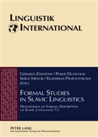 Philip Dudchuk, Serge Minor, Ekaterina Pshehotskaya, Gerhild Zybatow - Formal Studies in Slavic Linguistics