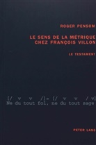 Roger Pensom - Le sens de la métrique chez François Villon